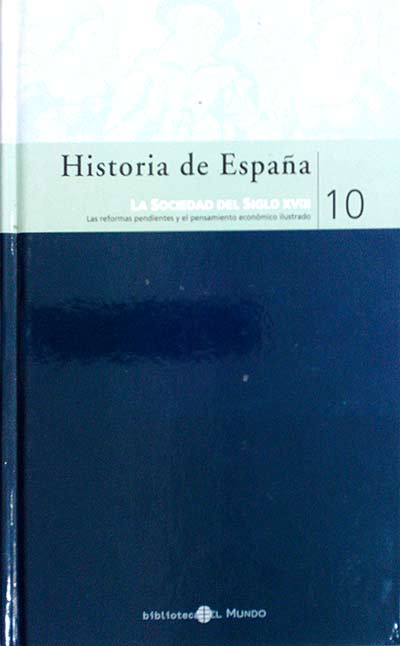 Historia de España. La sociedad del siglo XVIII 10
