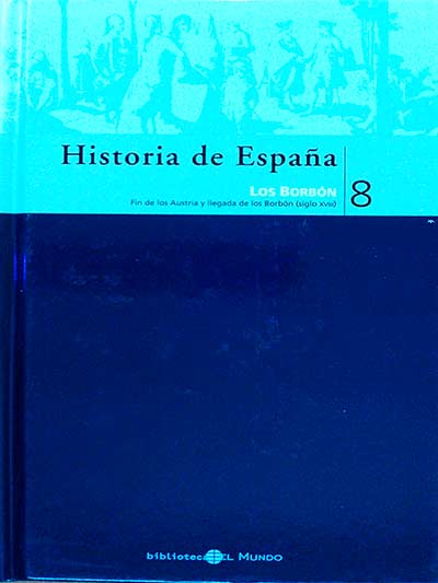 Historia de España. Los Borbón 8
