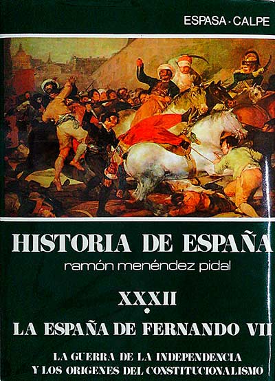 Historia de España XXXII. la España de Fernándo VII Vol.I