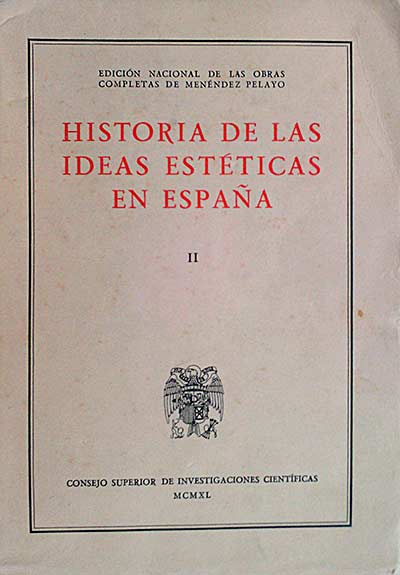 Historia de la Ideas Estéticas en España Tomo II