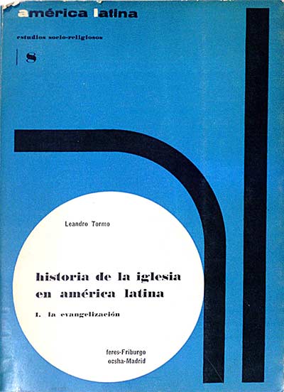 Historia de la iglesia en América Latina. 1. La evangeliza