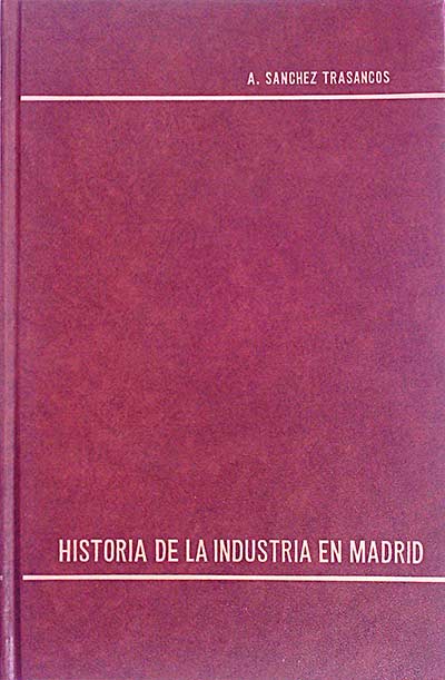 Historia de la industria en Madrid