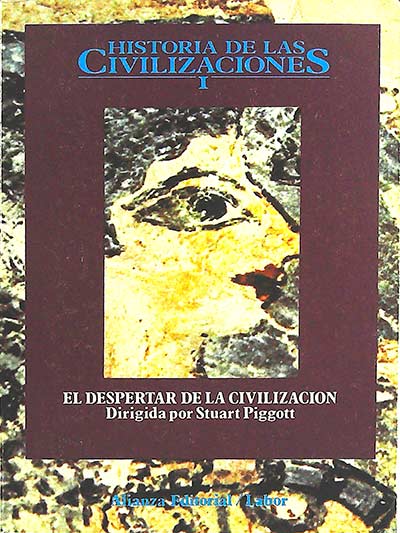 Historia de las civilizaciones I. El despertar de la civilización