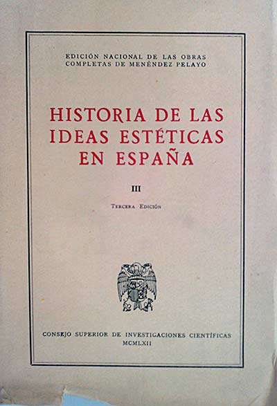 Historia de las ideas estéticas en España Tomo III