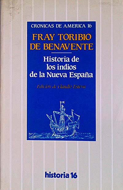 Historia de los indios de la Nueva España