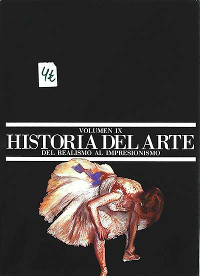 Historia del arte (volumen IX) Del realismo al impresionismo