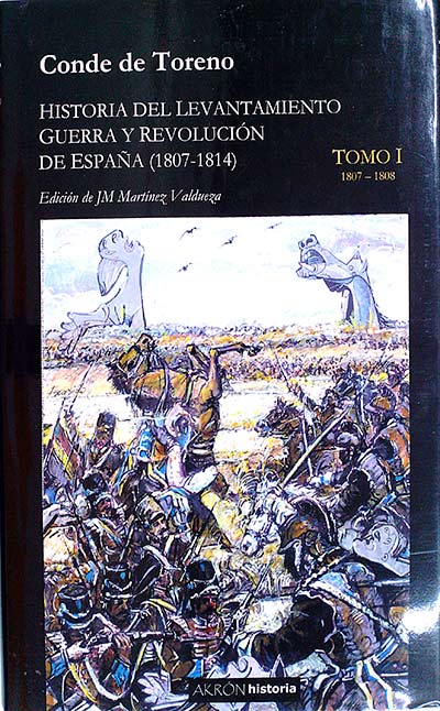 Historia del levantamiento guerra y revolución de España (1807-1814) Tomo I