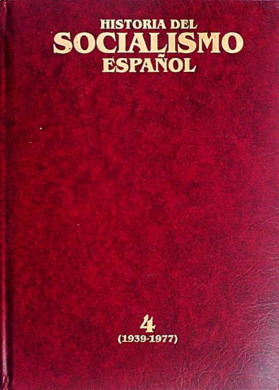 Historia del socialismo español. 4