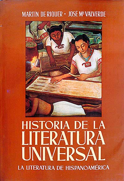 Historia dela literatura universal, 4: la literatura de hispanoamérica