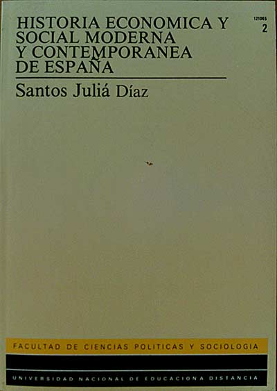 HISTORIA ECONÓMICA Y SOCIAL MODERNA Y CONTEMPORÁNEA DE ESPAÑA