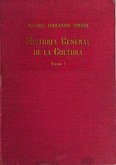Historia General de la Cultura. Tomo I