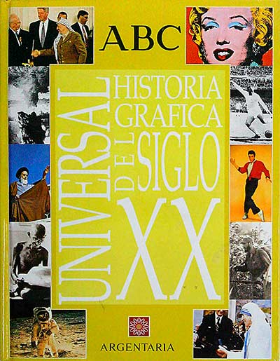 Historia gráfica universal del Siglo XX