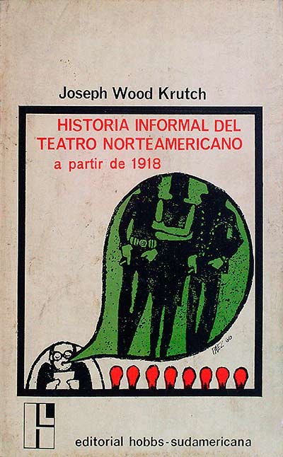 HISTORIA INFORMAL DEL TEATRO NORTEAMERICANO A PARTIR DE 1918