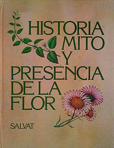 Historia, mito y presencia de la flor