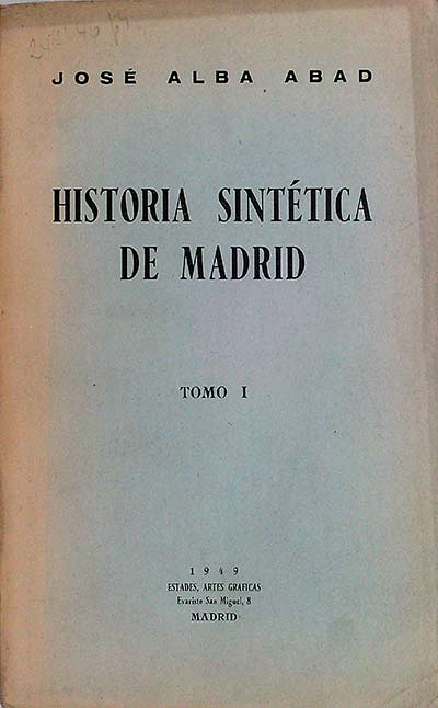 Historia sintética de Madrid Tomo I