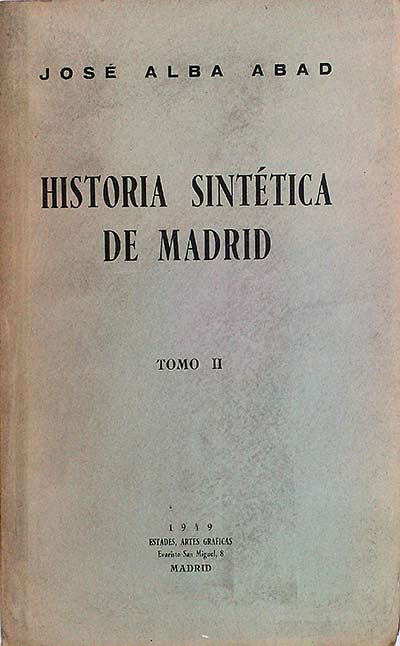 Historia sintética de Madrid Tomo II