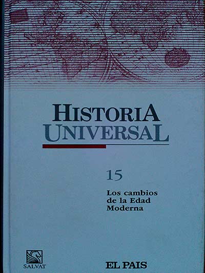 Historia Universal 15. Los de la Edad Moderna