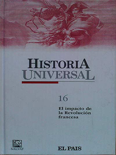 Historia Universal 16. El impacto de la Revolución francesa