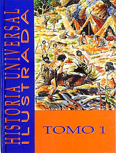 Historia Universal Ilustrada 1. El alba de la humanidad