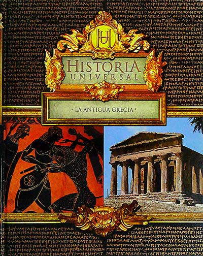 Historia Universal. La antigua Grecia. Tomo 3