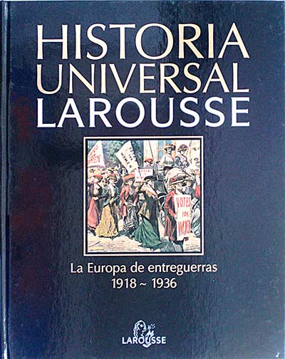 Historia universal. La europa de entreguerras 1918~1936