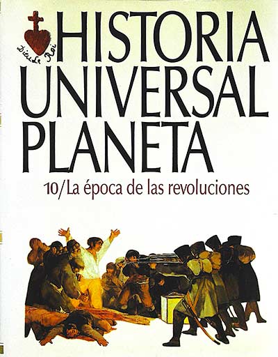 Historia Universal Planeta 10: La época de las revoluciones