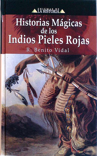 Historias mágicas de los indios pieles rojas 