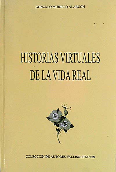 Historias virtuales de la vida real.