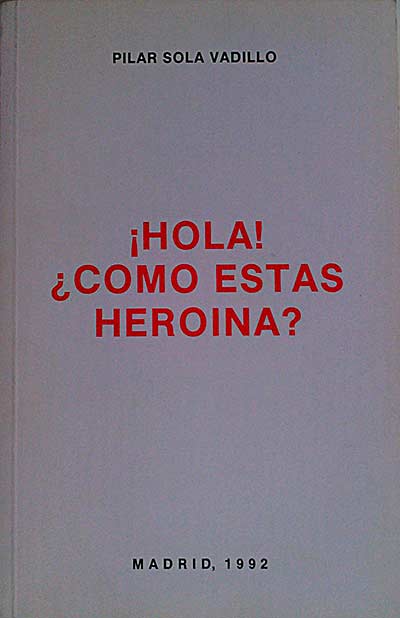¡Hola! ¿Cómo estás heroína?