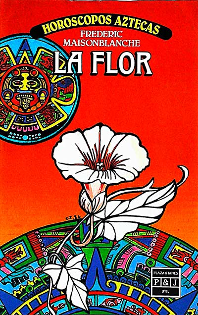 Horóscopos aztecas. La flor