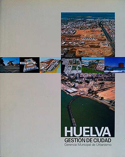 Huelva. Gestión de ciudad