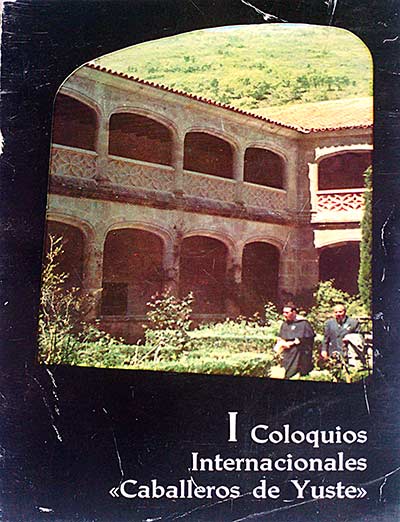 I Coloquios Internacionales "Caballeros de Yuste"