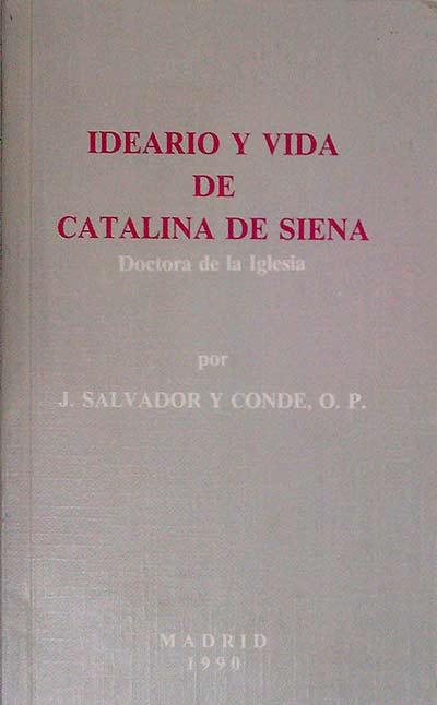 Ideario y vida de Catalina de Siena 