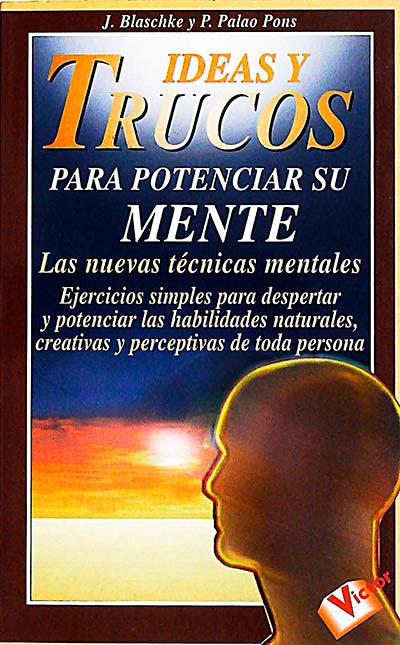 Ideas y trucos para potenciar su mente