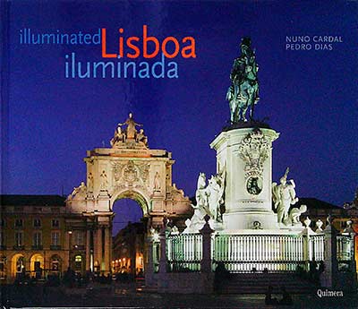 Illuminated Lisboa/Lisbora Iluminada