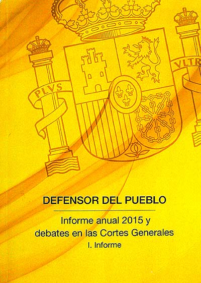 Informe anual 2015 y debates en las Cortes Generales