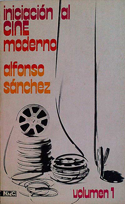 Iniciación al cine moderno. Volumen 1