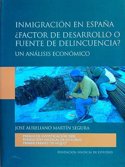 Inmigración en España. ¿Factor de desarrollo o fuente de delincuencia?