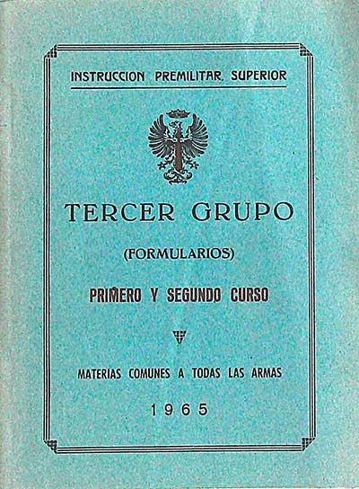 Instrucción premilitar superior: Tercer grupo (formularios) Primera y segundo curso