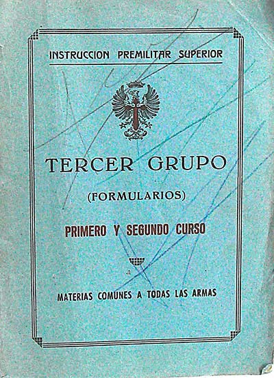 Instrucción premilitar superior: Tercer grupo (formularios) Primera y segundo curso