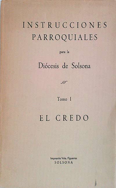 Instrucciones parroquiales Tomo I El credo