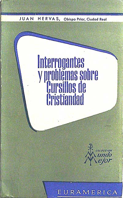 Interrogantes y problemas sobre cursillos de cristiandad