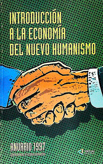 Introducción a la economía del nuevo humanismo