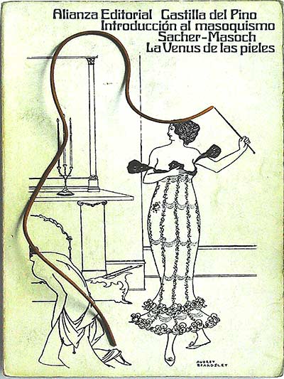 Introducción al masoquismo / Las venus de las pieles