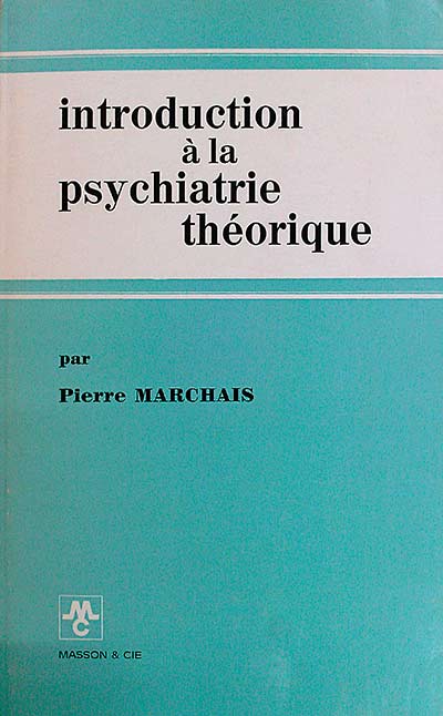 Introduction à la psychiatrie théorique