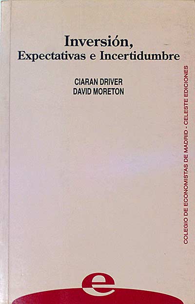 Inversión. Expectativas e Incertidumbre.