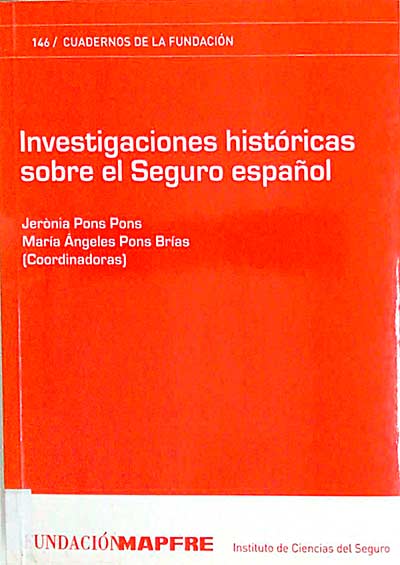 Investigaciones históricas sobre el Seguro español