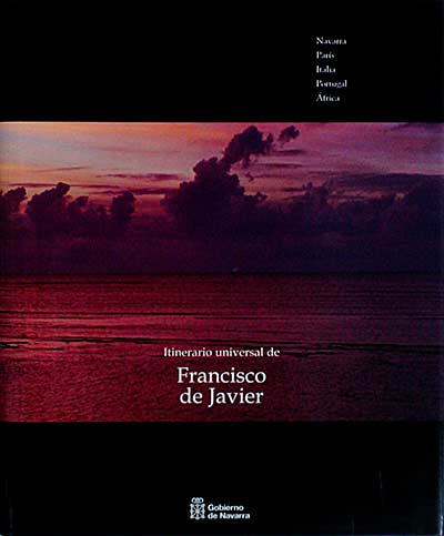 Itinerario universal de Francisco de Javier 