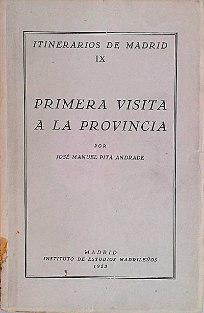 Itinerarios de Madrid IX. Primera visita a la provincia 