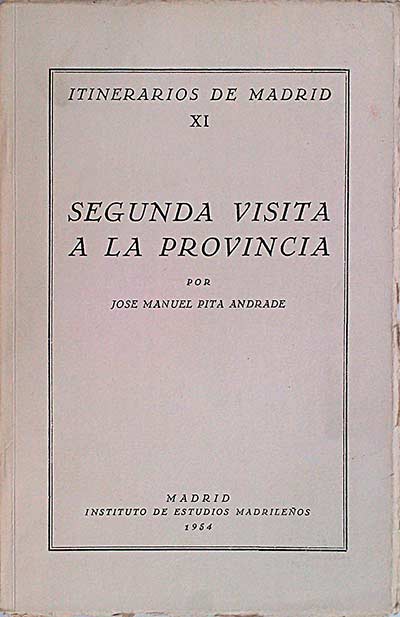 Itinerarios de Madrid XI. Segunda visita a la provincia 